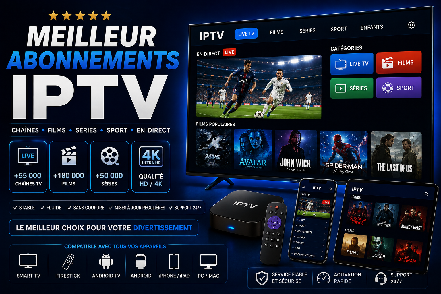 Meilleur abonnement IPTV : chaînes TV en direct, films, séries et sports en HD et 4K, compatible avec Smart TV, Firestick, Android, iPhone, iPad et PC